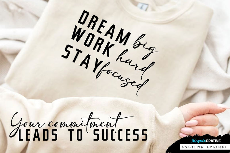 Dream big Sleeve SVG Design, Inspirational sleeve SVG, Motivational Sleeve SVG Design, Positive Sleeve SVG SVG Regulrcrative 