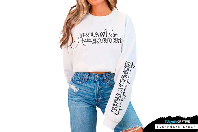 Dream big Sleeve SVG Design, Inspirational sleeve SVG, Motivational Sleeve SVG Design, Positive Sleeve SVG SVG Regulrcrative 