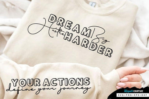 Dream big Sleeve SVG Design, Inspirational sleeve SVG, Motivational Sleeve SVG Design, Positive Sleeve SVG SVG Regulrcrative 
