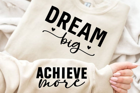 Dream Big Sleeve SVG Design, Positive Sleeve SVG SVG Regulrcrative 