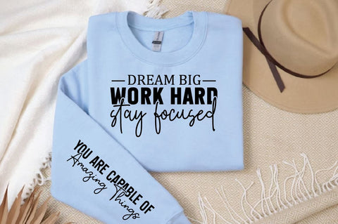 Dream big work hard stay focuse Sleeve SVG Design SVG Designangry 