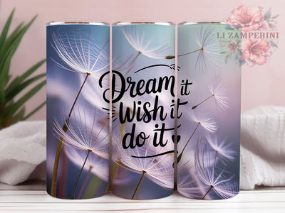 Dream It Wish It Do It Quote 20oz Tumbler Wrap, Motivational Quote Wrap, Inspirational Sublimation PNG, Positive Mindset Design, Goal Setting Quote, 20oz Tumbler Wrap, Success Motivation Wrap Sublimation Li Zamperini 