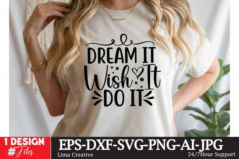 Dream It Wish It Do It SVG CUt File SVG Insomnia Std 