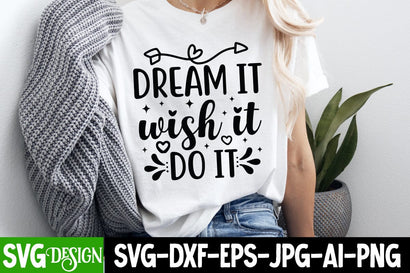 Dream It Wish it Do it SVG Design, Sarcastic Cut Files,Funny SVG bundle, sarcastic quotes svg SVG BlackCatsMedia 