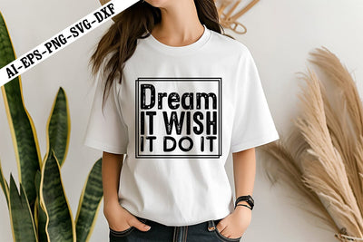 Dream It Wish It Do It Svg, Motivation Svg Designs SVG shah alam 