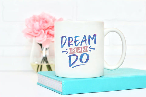 Dream Plan Do - Motivational Quote Sublimation Sublimation CraftLabSVG 