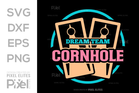 Dream Team Cornhole SVG Cornhole game Tshirt Bundle Cornhole Quote Design, PET 00113 SVG ETC Craft 