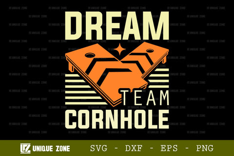 Dream Team Cornhole SVG Cornhole Game Tshirt Bundle Cornhole Quote Design, TG 0012 SVG Unique Zone 