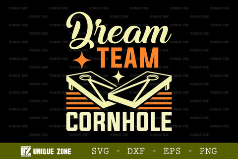 Dream Team Cornhole SVG Cornhole Game Tshirt Bundle Cornhole Quote Design, TG 0012 SVG Unique Zone 