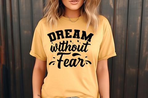 Dream without fear svg Design SVG Regulrcrative 