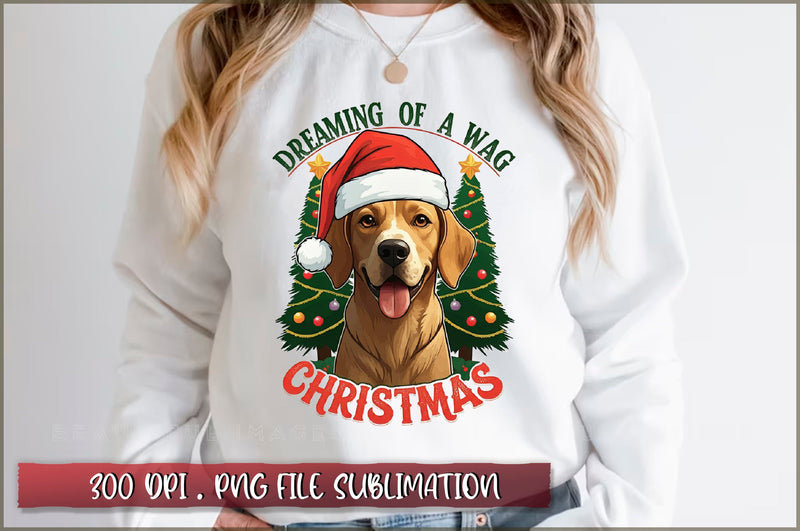 Dreaming of a wag christmas Sublimation Sublimation Shetara Begum 