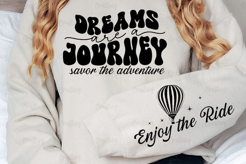Dreams are a journey savor the adventure Sleeve SVG Design SVG Designangry 