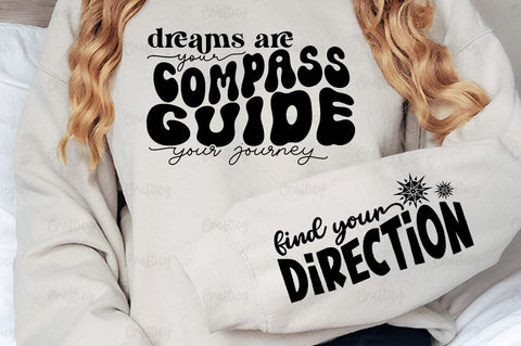 Dreams are your compass guide your journey Sleeve SVG Design SVG Designangry 