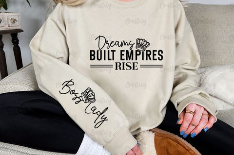 Dreams built empires rise Sleeve SVG Design SVG Designangry 