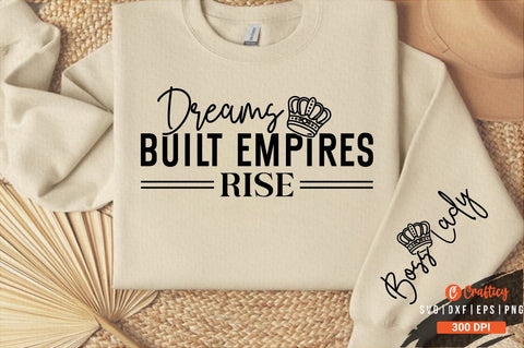 Dreams built empires rise Sleeve SVG Design SVG Designangry 