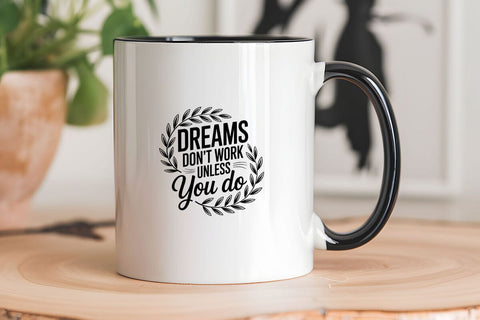 Dreams Don't Work Unless You Do SVG Angelina750 