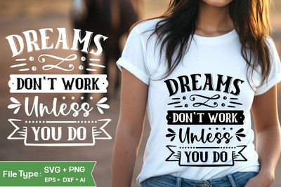 Dreams Don't Work Unless You Do SVG Cut File Inspirational Quote SVG Design, motivational quote svg, SVGs,Quotes and Sayings,Food & Drink,On Sale, Print & Cut SVG DesignPlante 503 