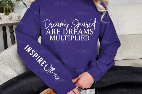 Dreams shared are dreams multiplied Sleeve SVG Design SVG Designangry 