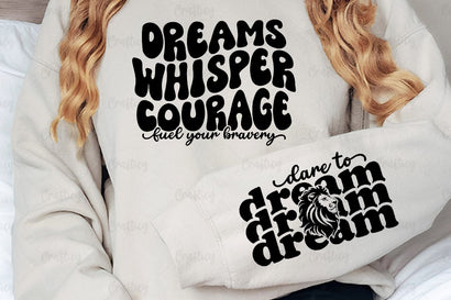 Dreams whisper courage fuel your bravery Sleeve SVG Design (1) SVG Designangry 