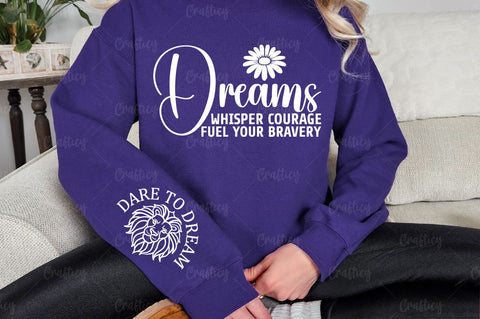 Dreams whisper courage fuel your bravery Sleeve SVG Design SVG Designangry 