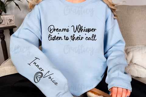 Dreams whisper listen to their call Sleeve SVG Design SVG Designangry 