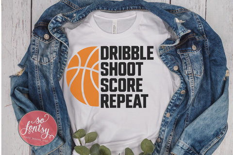 Dribble Shoot Score Repeat SVG Cut File for Cricut & Silhouette | Basketball SVG So Fontsy VIP Design Shop 