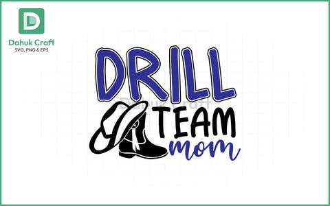 Drill Team Mom SVG Design Drill Team SVG PNG & EPS V2 SVG dahukdesign 