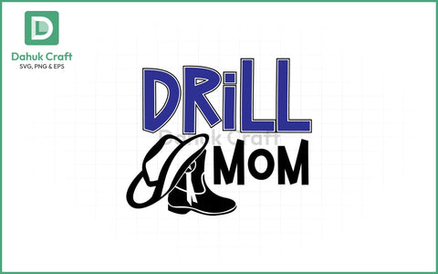 Drill Team Mom SVG Design Drill Team SVG PNG & EPS V8 SVG dahukdesign 