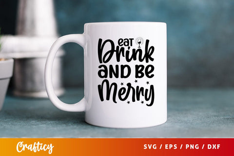 Drink and be merry SVG Design SVG Designangry 