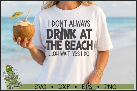 Drink At The Beach SVG File SVG Crunchy Pickle 