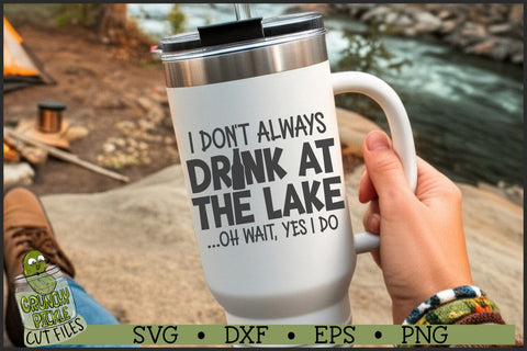 Drink At The Lake SVG File SVG Crunchy Pickle 