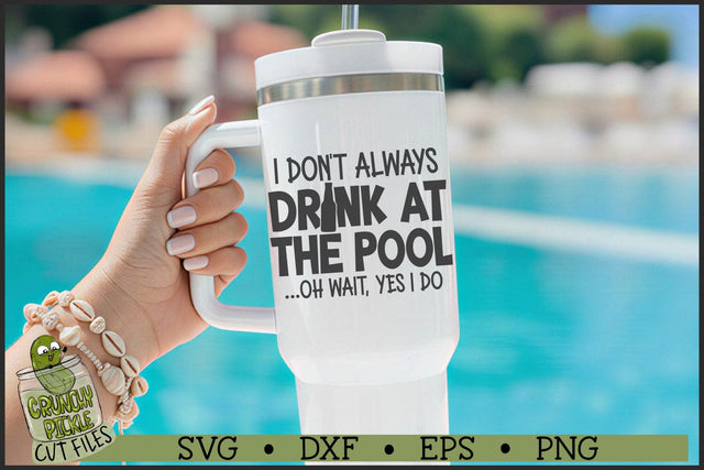 Drink At The Pool SVG File SVG Crunchy Pickle 