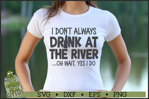 Drink At The River SVG File SVG Crunchy Pickle 