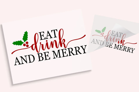 Drink & Be Merry Christmas Iron On DTF Transfer Physical So Fontsy T-Shirt Iron-On Transfer Shop