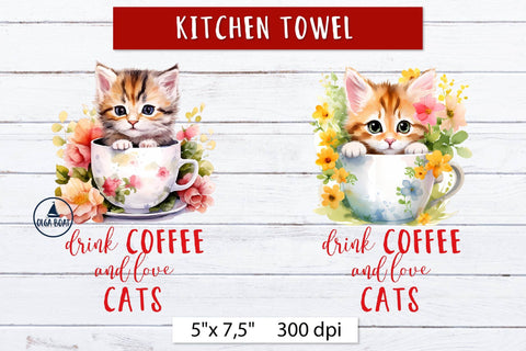 Drink coffee, love cats, Funny Kitchen towel design Sublimation Olga Boat Design 