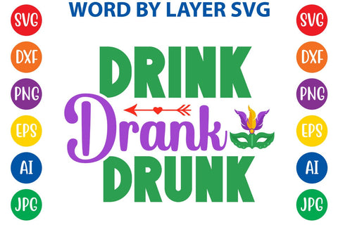 Drink Drank Drunk SVG DESIGN SVG Rafiqul20606 