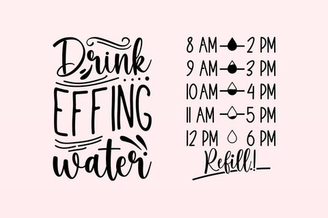 Drink effing water SVG Design SVG Designangry 