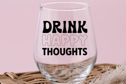 Drink happy thoughts SVG Angelina750 