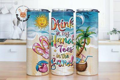 Drink in my hand toes in the sand 20 oz skinny tumbler Sublimation Rabbitmakies 