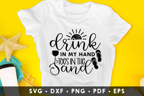 Drink in My Hand Toes in the Sand, Beach SVG SVG CraftLabSVG 