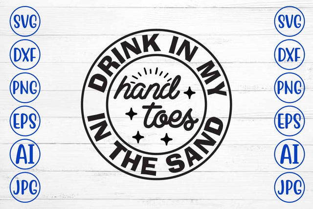 Drink In My Hand Toes In The Sand SVG SVG Syaman 