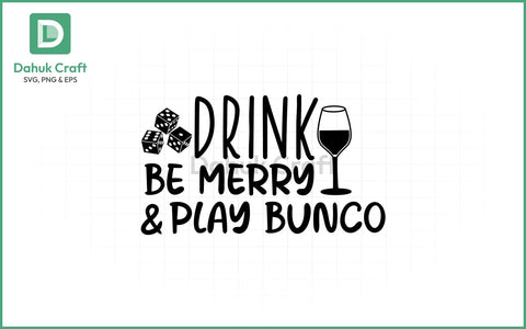 Drink & Play Bunco SVG – Party Vibes Drink & Play Bunco SVG PNG & EPS V4 SVG dahukdesign 