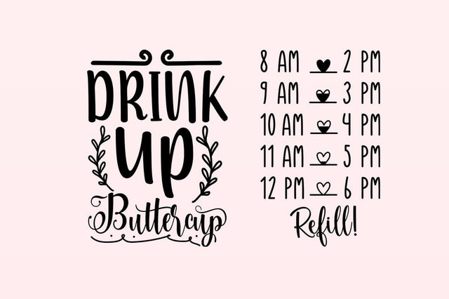 Drink up buttercup SVG Design SVG Designangry 