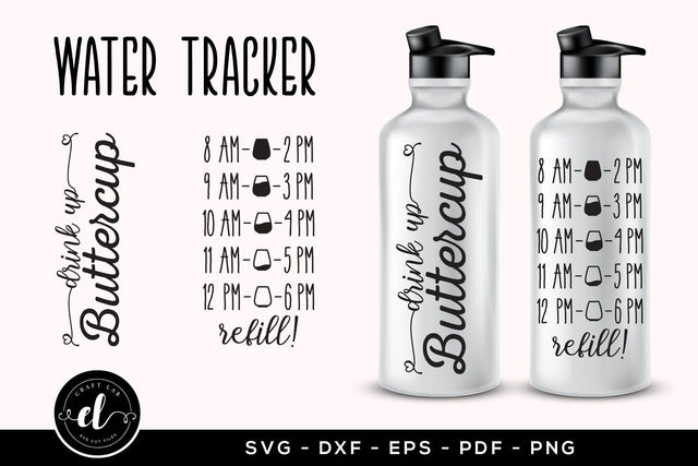 Drink Up Buttercup, Water Tracker SVG SVG CraftLabSVG 