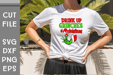 Drink up Grinches its Christmas SVG cut file SVG Svgcraft 