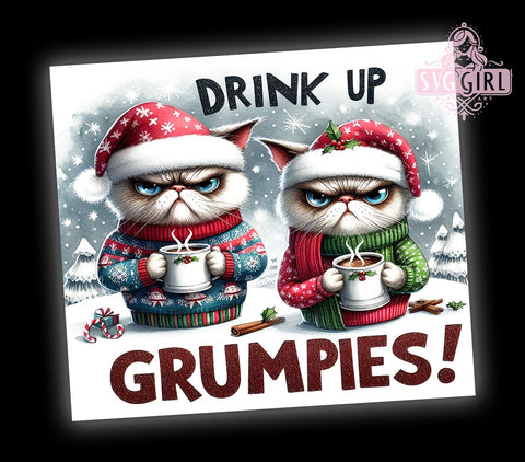 Drink Up Grumpies, Grumpy Cat, Tumbler Wrap, 20 oz Tumbler, PNG Sublimation, Sarcastic Cat, Funny Christmas, Holiday Humor Sublimation SvggirlplusArt 