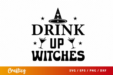 Drink up witches SVG Design SVG Designangry 