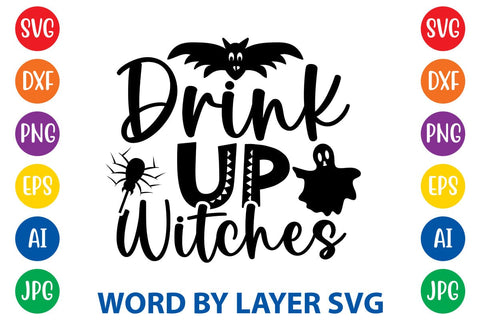 Drink Up Witches SVG DESIGN SVG Rafiqul20606 