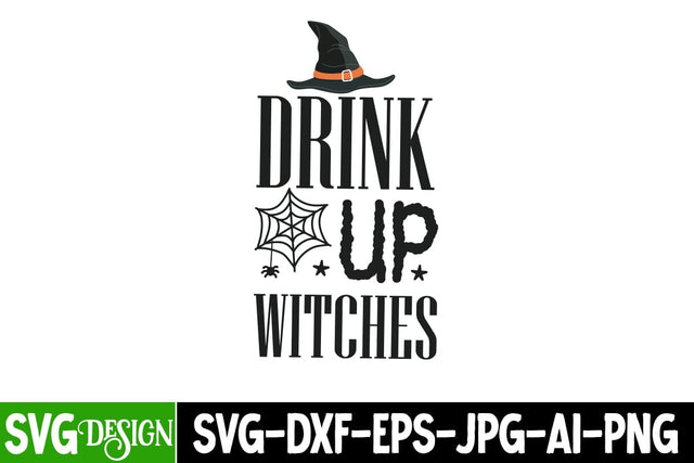 Drink Up Witches SVG Design,Drink Up Witches Sublimation PNG, Halloween Sublimation PNG, Halloween SVG Bundle,Halloween SVG Quotes,Halloween PNG, Halloween SVG SVG BlackCatsMedia 