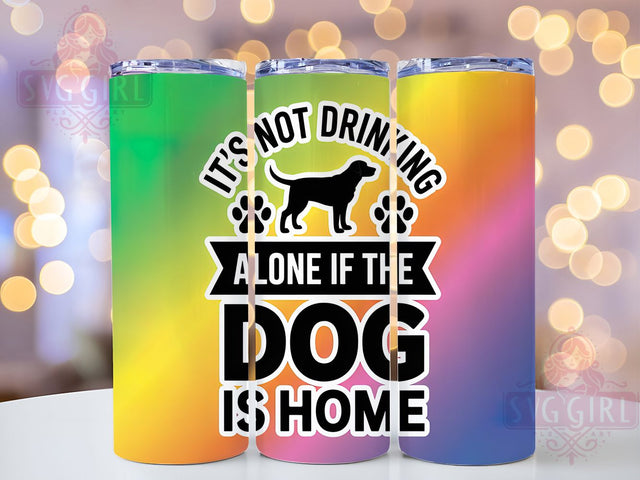 Drinking Alone Dog 20oz Tumbler, Drinking Alone Wrap, Wine Lover Sublimation Design, Sarcastic Quote PNG, Funny Pet Mom Tumbler, 20oz Tumbler Sublimation SvggirlplusArt 